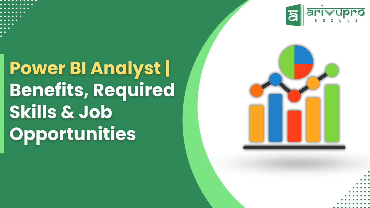 Power-BI-Analyst-_-Benefits-Required-Skills-Job-Opportunities